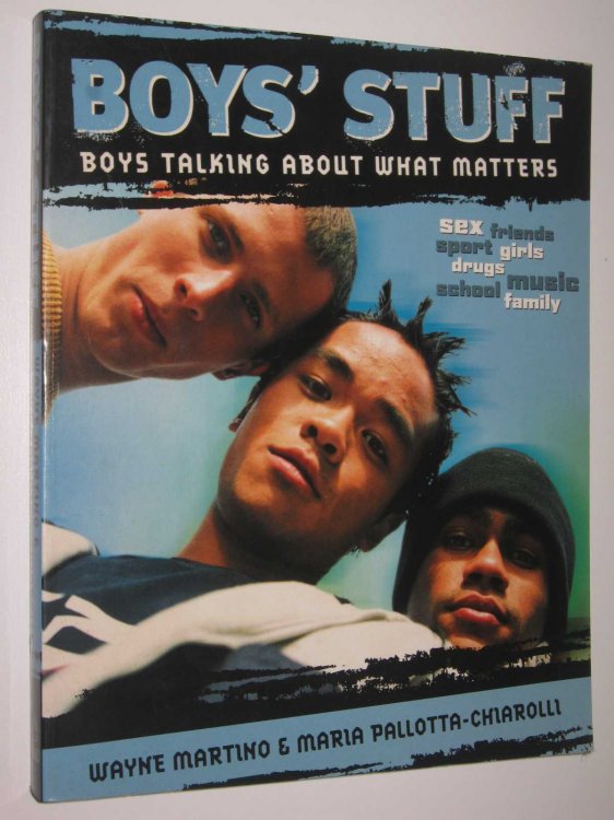 Boy's Stuff : Boys Talking About What Matters