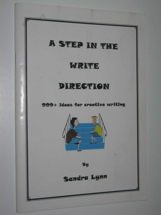 A Step in the Write Direction : 999+ Ideas for Creative Writing