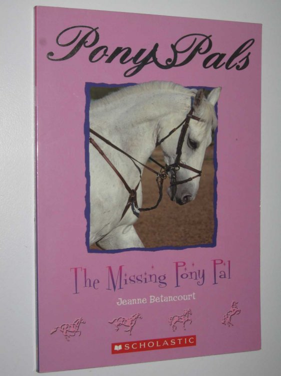 The Missing Pony Pal - Pony Pals Series #16