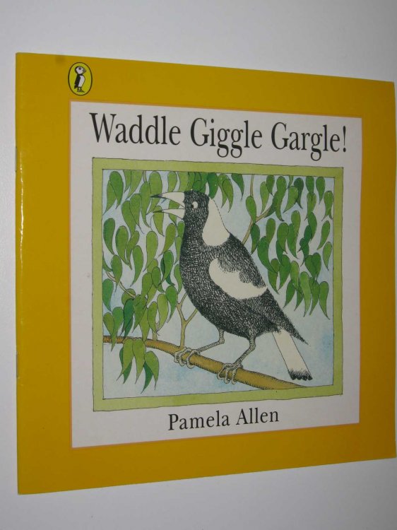 Waddle Giggle Gargle!