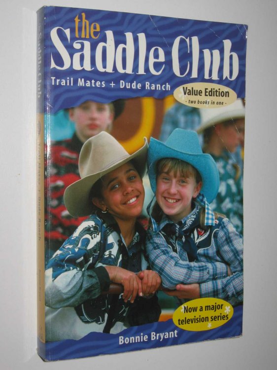 Trail Mates + Dude Ranch - The Saddle Club Series