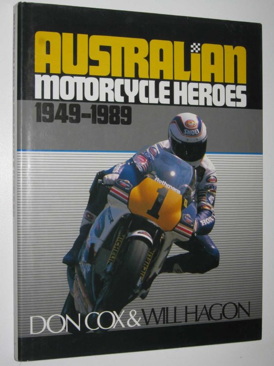 Australian Motorcycle Heroes 1949-1989