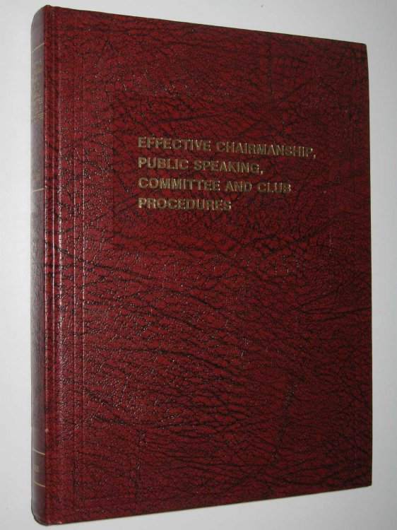 Effective Charimanship, Public Speaking, Committee and Club Procedures