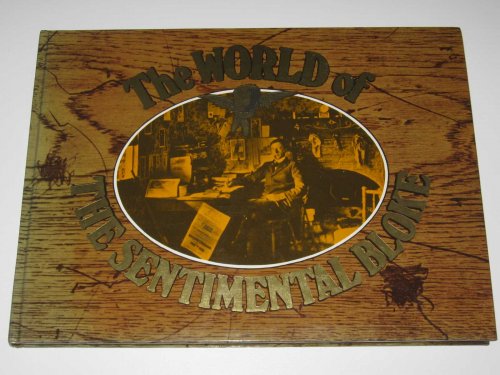 The World of the Sentimental Bloke