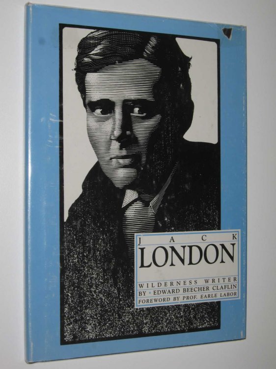 Jack London: Wilderness Writer