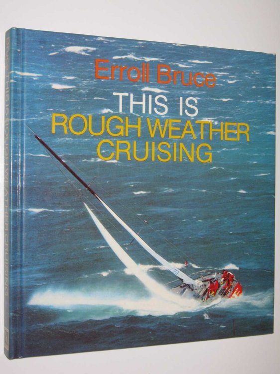 This is Rough Weather Cruising
