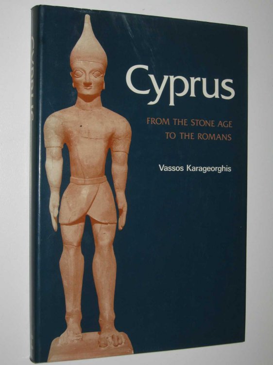 Cyprus from the Stone Age to the Romans - Ancient Peoples and Places Series #101