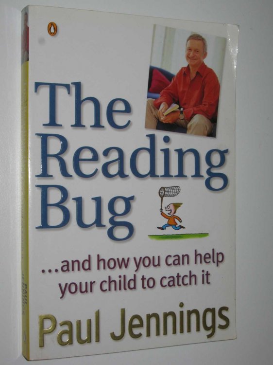 The Reading Bug : And How You Can Help Your Child to Catch It