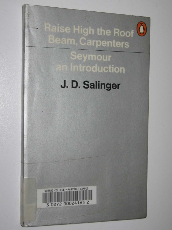 Raise High the Roof Beam, Carpenters + Seymour: an Introduction
