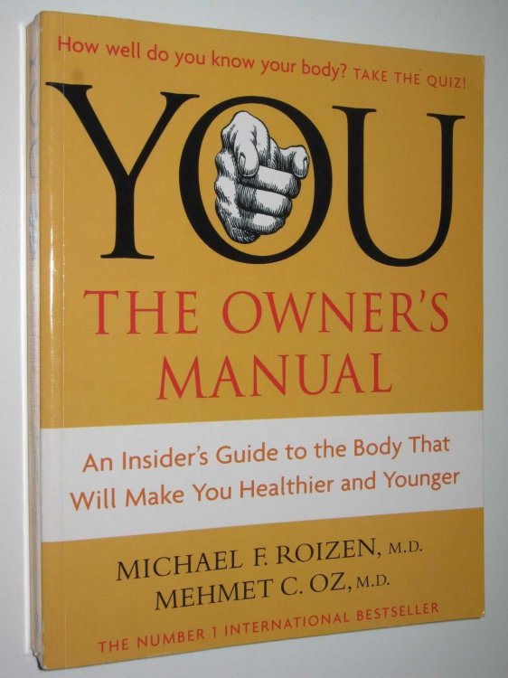 YOU: The Owner's Manual : An Insider's Guide to the Body That Will Make You Healthier and Younger