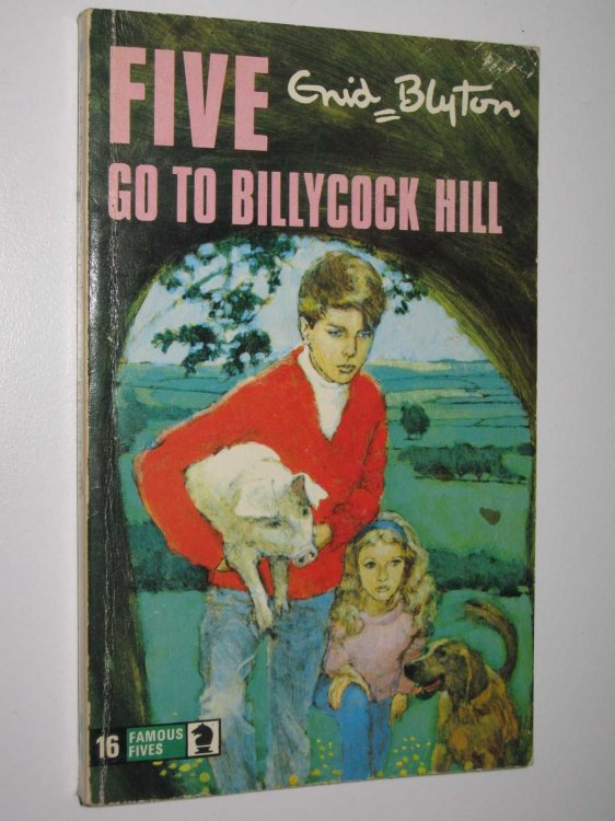 Five Go To Billycock Hill - Famous Five Series #16