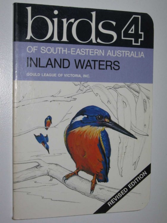 Birds of South-Eastern Australia Vol 4 : Inland Waters