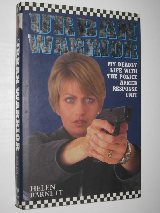 Urban Warrior : My Deadly Life with the Police Armed Response Unit