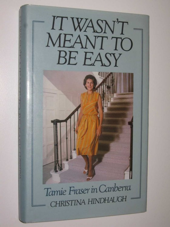 It Wasn't Meant to be Easy : Tamie Fraser in Canberra