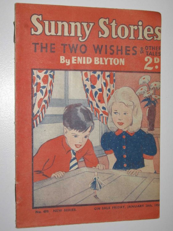 Sunny Stories No. 499 New Series : The Two Wishes & Other Tales