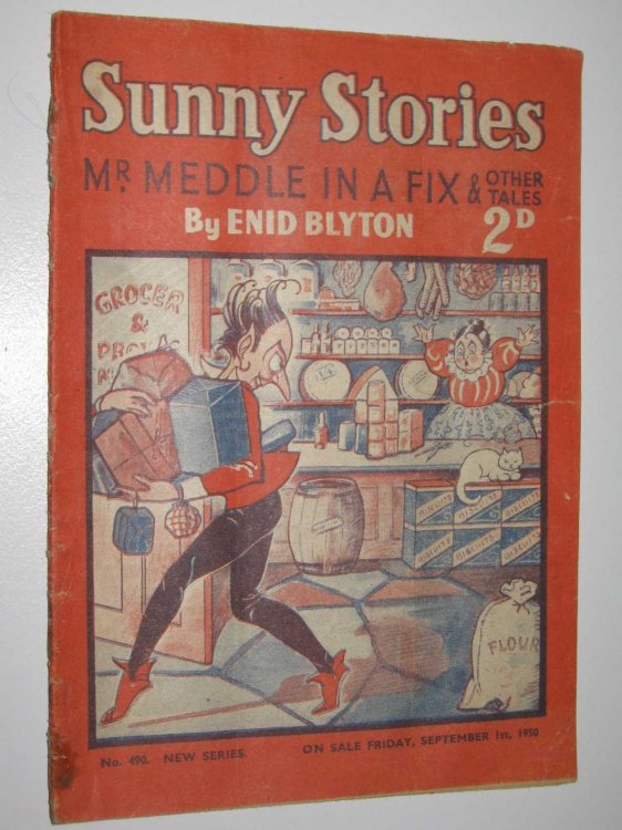 Sunny Stories No. 490 New Series : Mr Meddle in a Fix & Other Tales