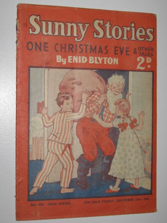 Sunny Stories No. 496 New Series : One Christmas Eve & Other Tales