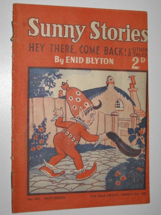 Sunny Stories No. 502 New Series : Hey There, Come Back! & Other Tales