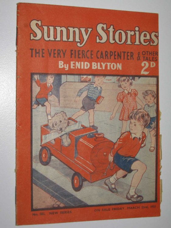 Sunny Stories No. 503 New Series : The Very Fierce Carpenter & Other Tales