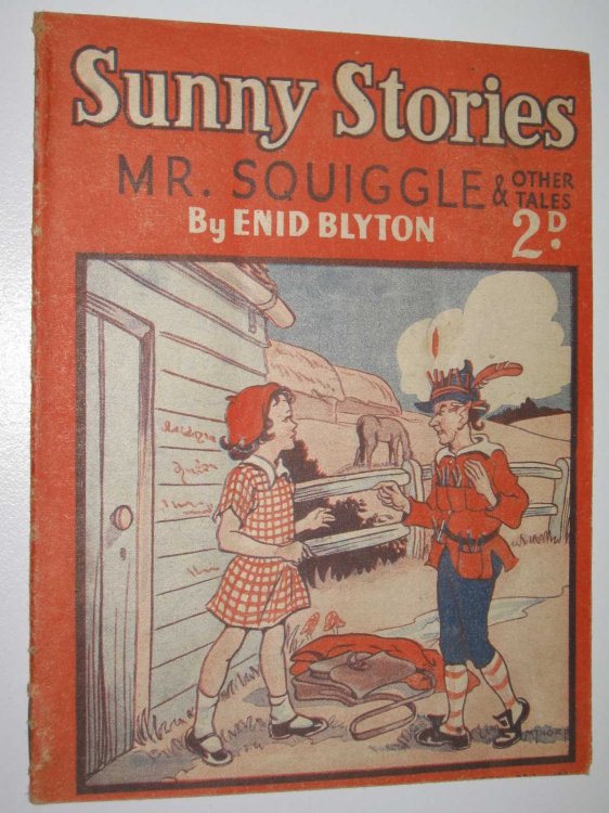 Sunny Stories No. 505 New Series : Mr Squiggle & Other Tales