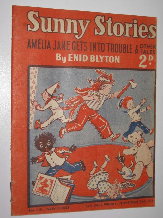 Sunny Stories No. 519 New Series : Amelia Jane Gets Into Trouble & Other Tales
