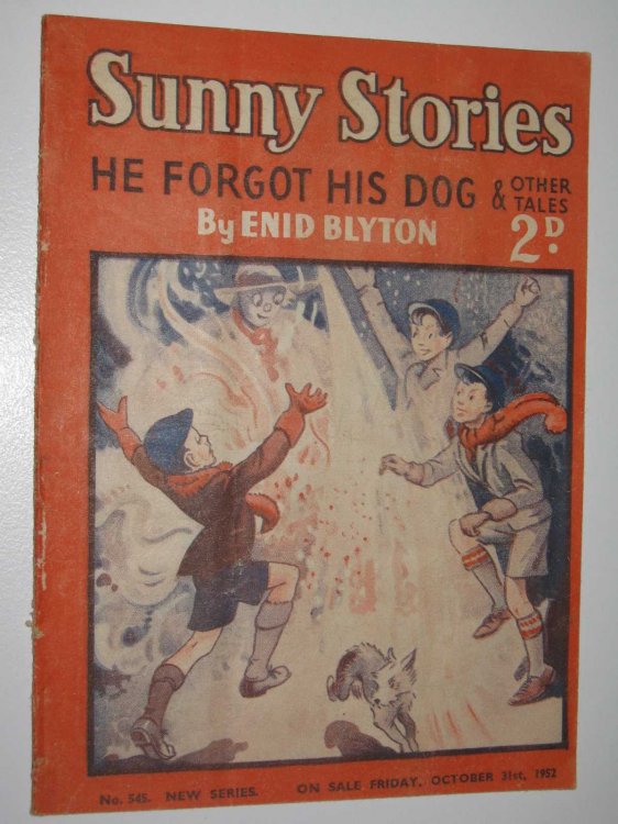 Sunny Stories No. 545 New Series : He Forgot His Dog & Other Tales