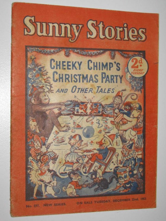 Sunny Stories No. 597 New Series : Cheeky Chimp's Christmas Party and Other Tales