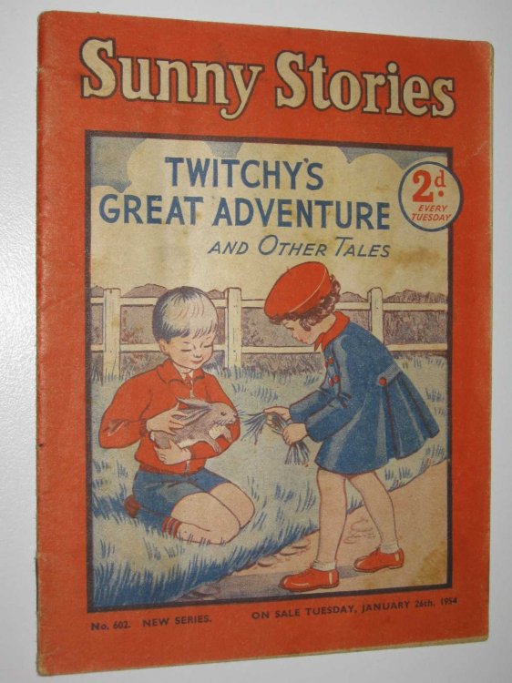 Sunny Stories No. 602 New Series : Twitchy's Great Adventure and Other Tales