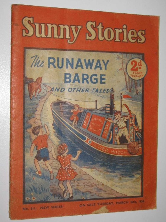 Sunny Stories No. 611 New Series : The Runaway Barge and Other Tales