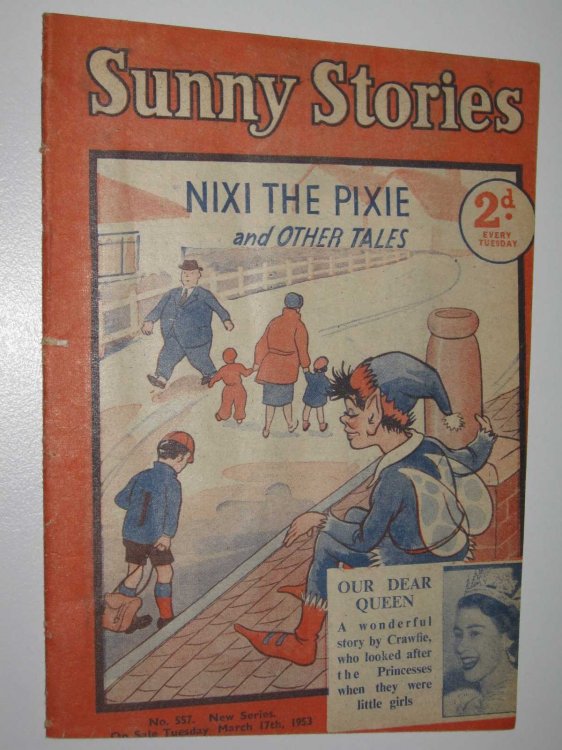 Sunny Stories No. 557 New Series : Nixi the Pixie & Other Tales