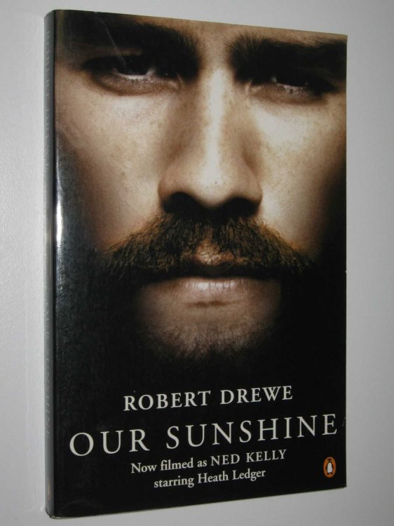 Our Sunshine : Filmed as Ned Kelly