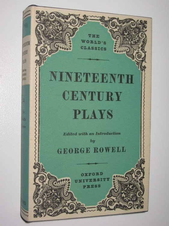 Nineteenth Century Plays - The World's Classics Series #533