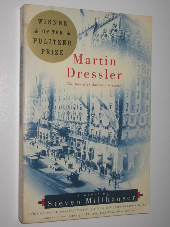 Martin Dressler : The Tale of an American Dreamer