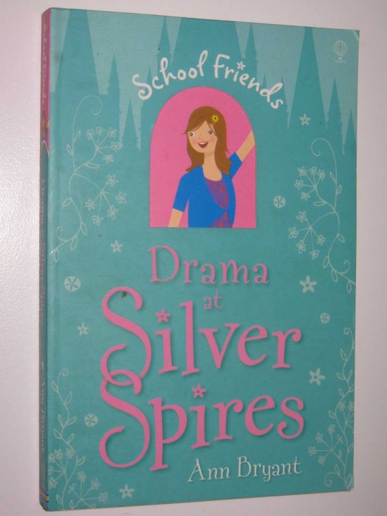 Drama at Silver Spires - School Friends Series #2