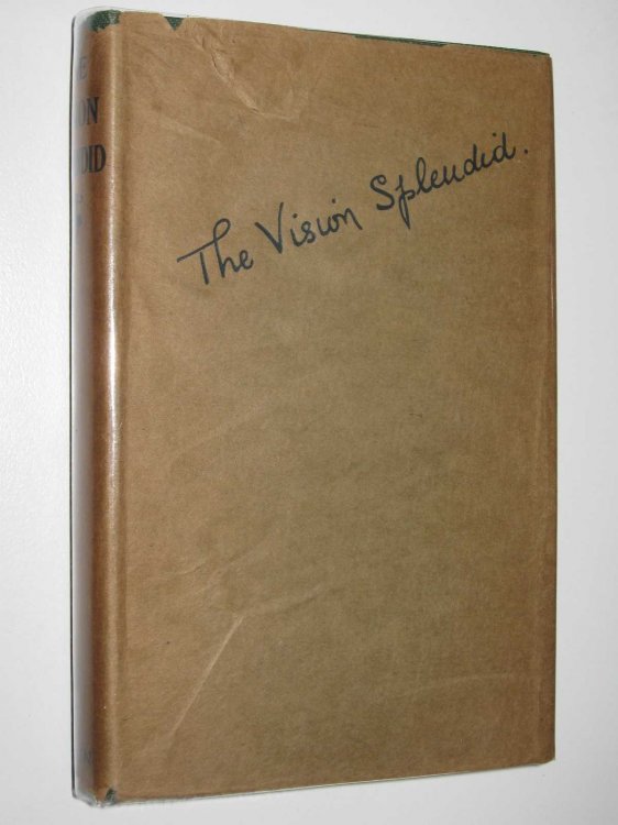 The Vision Splendid : Favourite Quotations and Poems