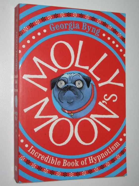 Molly Moon's Incredible Book of Hypnotism
