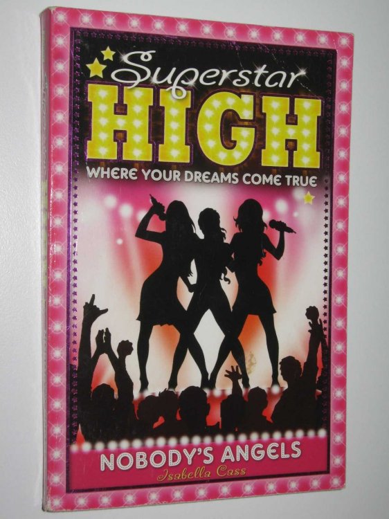 Nobody's Angels - Superstar High Series