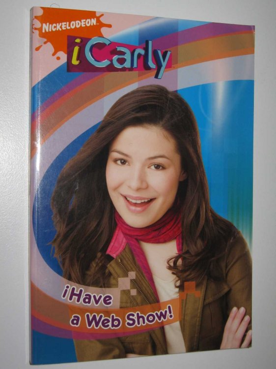 iHave a Web Show! - iCarly Series