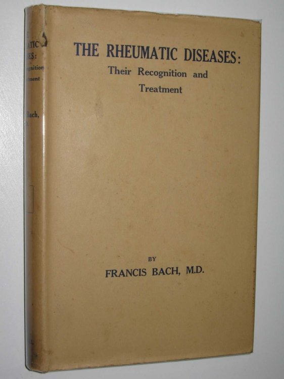 The Rheumatic Diseases : Their Recognition and Treatment