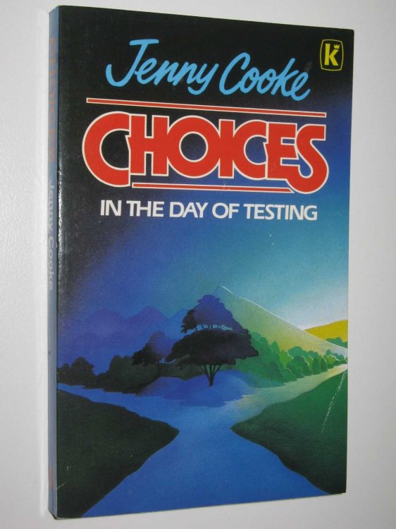 Choices in the Day of Testing