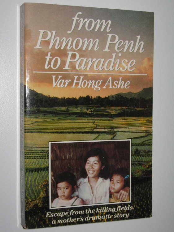 From Phnom Penh to Paradise : Escape from Cambodia
