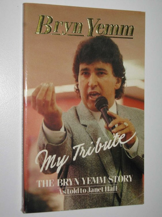 My Tribute : The Bryn Yemm Story