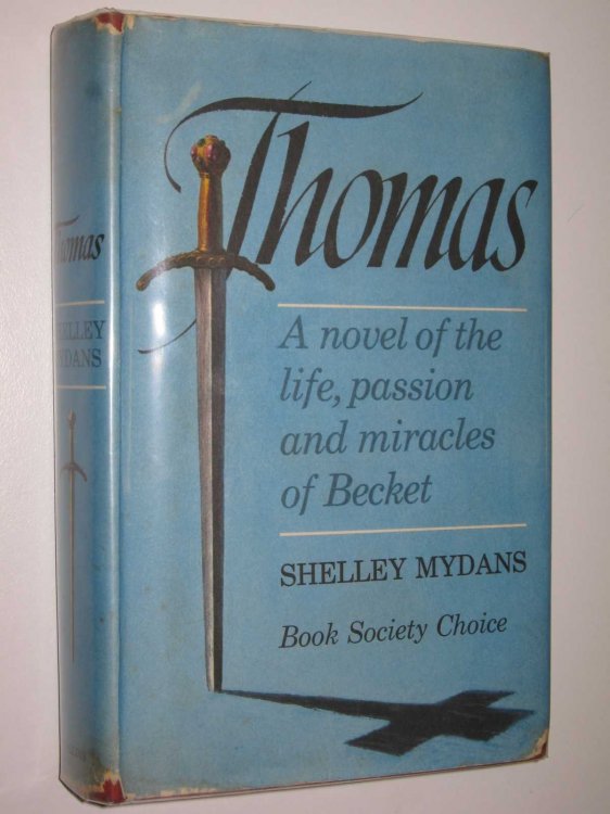 Thomas : A Novel of the Life, Passion and Miracles of Becket