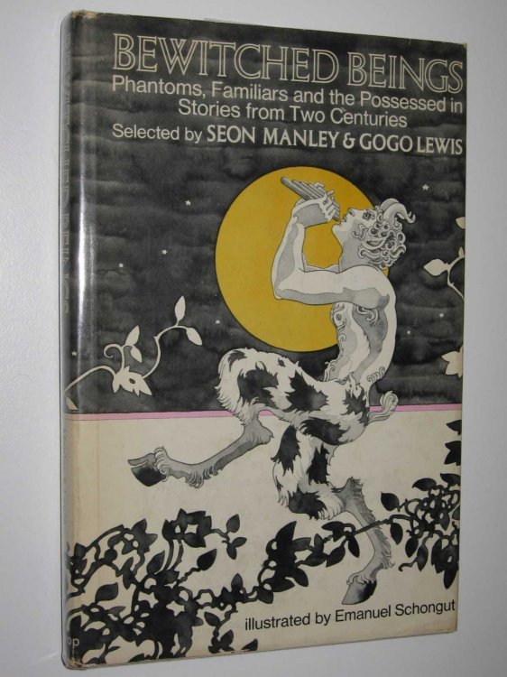 Bewitched Beings : Phantoms, Familiars and the Possessed in Stories from Two Centuries