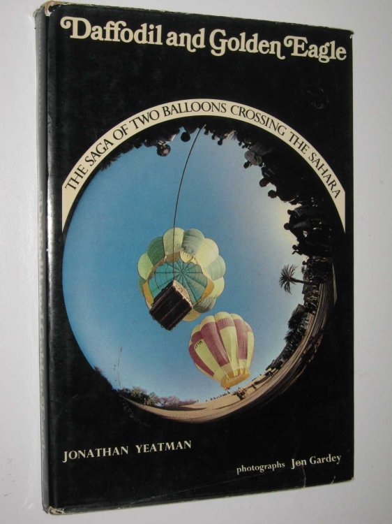 Daffodil and Golden Eagle : The Saga of Two Balloons Crossing the Sahara