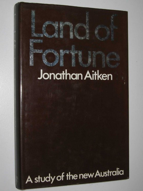 Land of Fortune : A Study of the New Australia