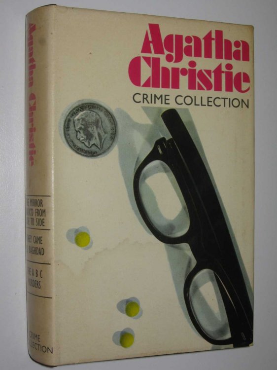 The Mirror Crack'd from Side to Side / They Came from Baghdad / The A B C Murders - Agatha Christie Crime Collection Series #17
