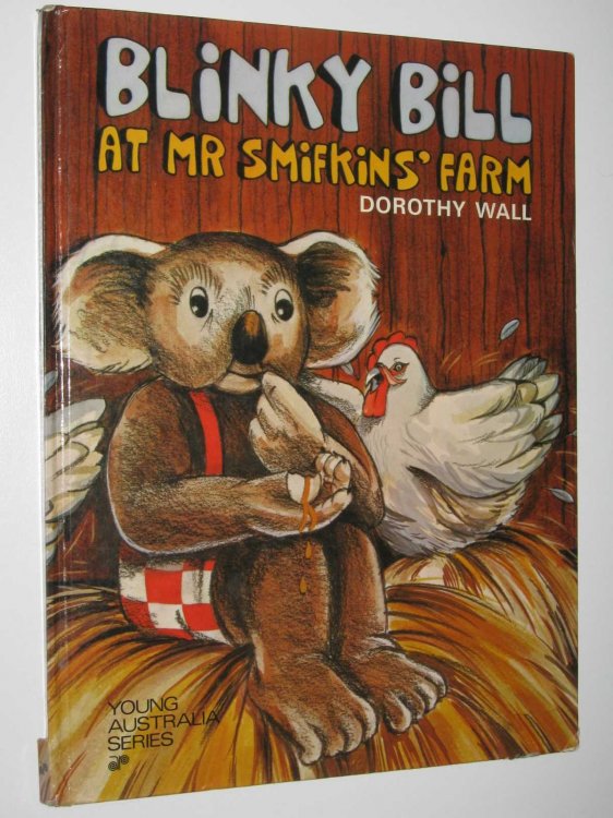 Blinky Bill at Mr Smifkins' Farm - Young Australia Series