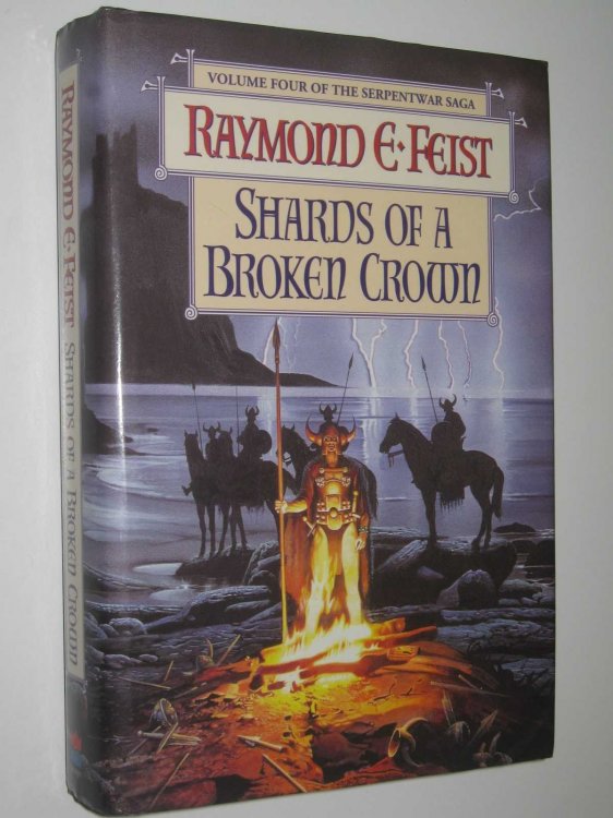 Shards of a Broken Crown - Serpentwar Saga #4