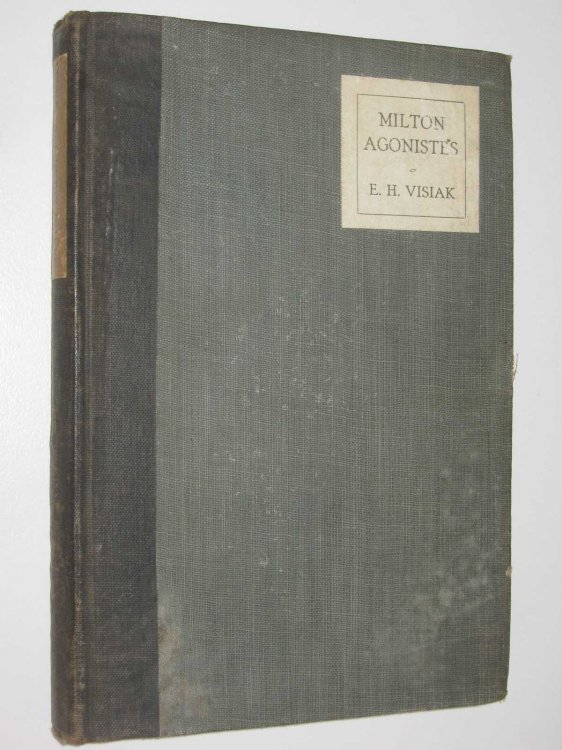 Milton Agonistes : A Metaphysical Criticism